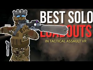 Best Solo Loadouts in Tactical Assault VR | Top 3 Operator Builds