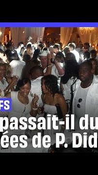 Fêtes en blanc et « Freaks Offs », à quoi ressemblaient les soirées problématiques de P. D...