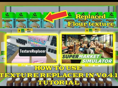 How to use texture replacer on the latest version of supermarket simulator