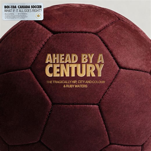 SPILL NEW MUSIC: NEW RELEASE FROM THE TRAGICALLY HIP, CITY AND COLOUR, RUBY WATERS, BOI-1DA & CANADA SOCCER "AHEAD BY A CENTURY" - The Spill Magazine