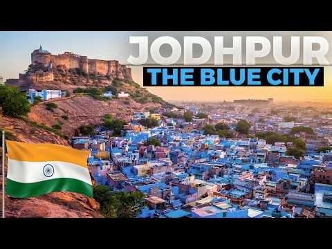 The Blue City You’ve Never Heard Of – Jodhpur, India