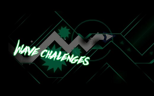 1K特别 | 极难的Wave Challenges【几何冲刺/Geometry Dash】