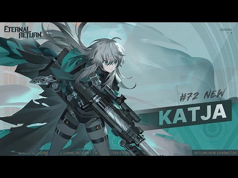 [New Character] Katja Preview - Eternal Return