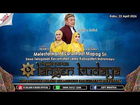 🎦LIVE MALAM WAYANG RINGGIT PURWA LANGEN BUDAYA || MAPAG SRI DESA TELAGASARI - LELEA - INDRAMAYU