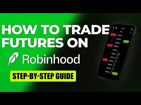 How To Trade Futures on Robinhood (Step by Step Tutorial for Beginners)