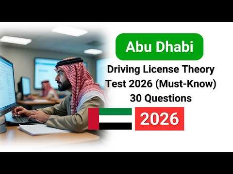 Abu Dhabi Driving License Theory Test 2026 | 30 Updated Must-Know Questions