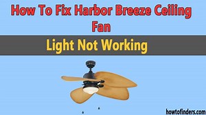 How To Fix Harbor Breeze Ceiling Fan Light Not Working