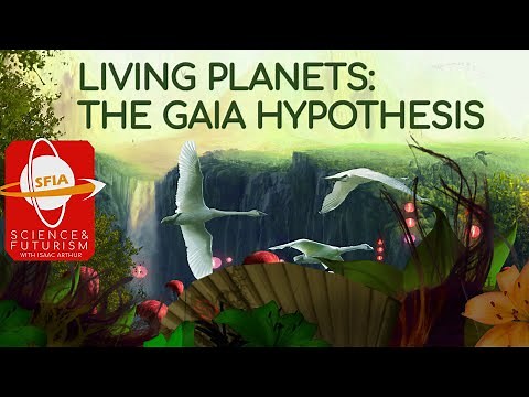 Living Planets: The Gaia Hypothesis - Is Earth Alive?