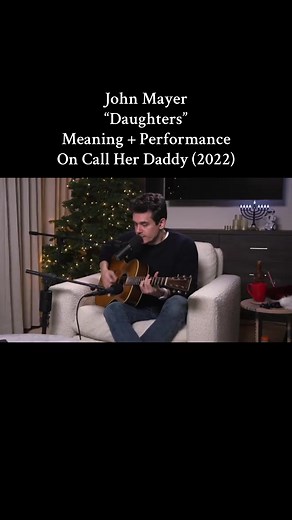 Understanding John Mayer's 'Daughters' Performance