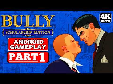 Bully Android Gameplay Walkthrough Part 1 FULL GAME [1080P 60FPS] No Commentary