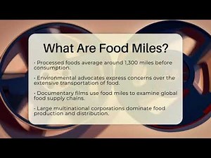 What Are Food Miles? - The Documentary Reel