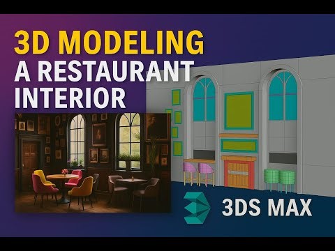 3D Modeling a Restaurant Interior in 3ds Max | Complete Tutorial