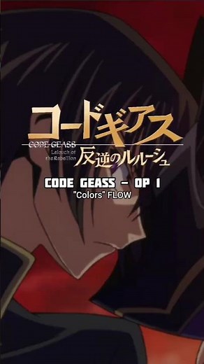Code Geass Opening 1 | Colors - FLOW #anime #opening #songlyrics #codegeass #fyp