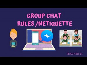 GROUP CHAT RULES/NETIQUETTE (MESSENGER)