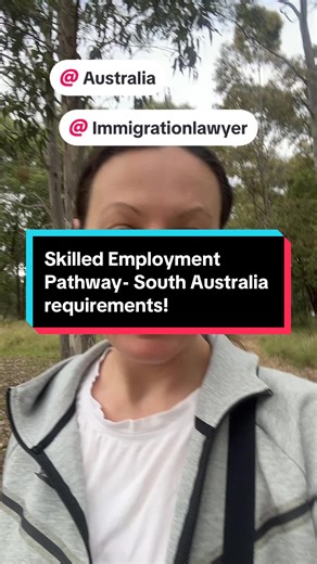Skilled Employment Pathway- South Australia requirements!
