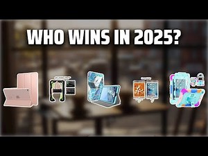 The Top 5 Best iPad Mini 5 Case in 2025 - Must Watch Before Buying!