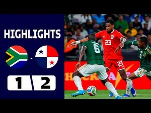 Bafana Bafana vs Panama | 1-2 | Highlights | International Friendly 2026 | Bafana Bafana Panama