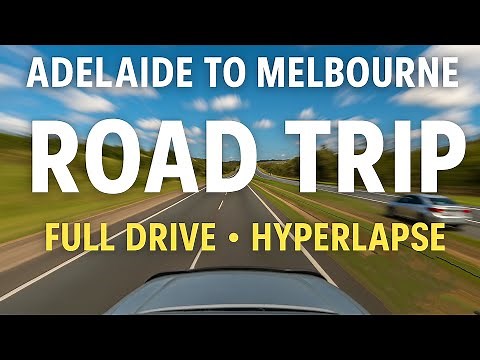 Nonstop Adelaide to Melbourne Road Trip | Stunning Hyperlapse Drive