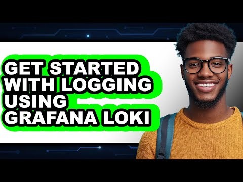 How to Get Started with Logging Using Grafana Loki (easy Method)
