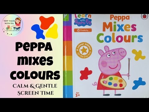 Peppa Pig 📘 Peppa Mixes Colours | Learn Colours & Mix Primary Colours! | Storytime for Kids
