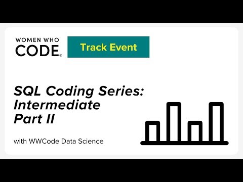SQL Coding Series - Intermediate Part II