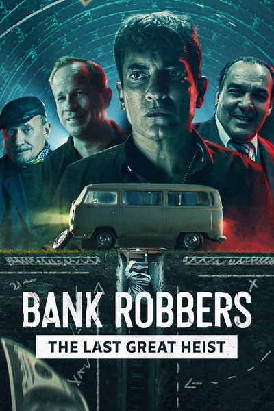Bank Robbers: The Last Great Heist (2022) ⭐ 7.0 | Documentary, Crime