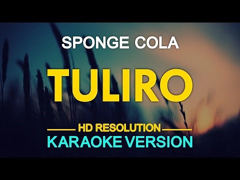 TULIRO - Sponge Cola (KARAOKE Version)