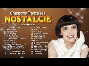 Les 30 Plus Belles Chansons Françaises ♫ 100 Meilleures Chansons en Françaises de tous les temps