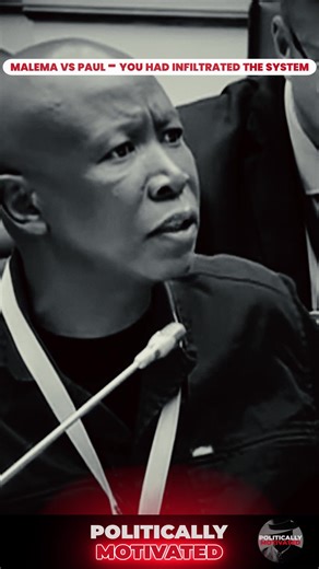 Malema vs Paul: Infiltrating the System in South Africa