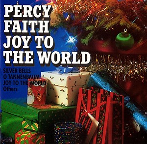 Percy Faith Orchestra And Chorus - Joy To The World