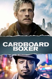 Stream Cardboard Boxer (2016): Find it on Netflix, Prime Video, Hulu & more