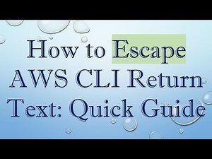 How to Escape AWS CLI Return Text: Quick Guide
