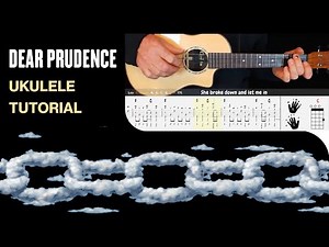 Dear Prudence: UKULELE FINGERSTYLE TUTORIAL W/ SLOW PLAYTHROUGH & FREE PDFs