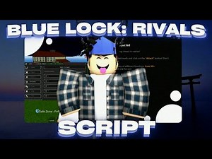 [Private] Blue Lock Rivals SCRIPT | Free Roblox Blue Lock Rivals SCRIPT | Undetected 2025