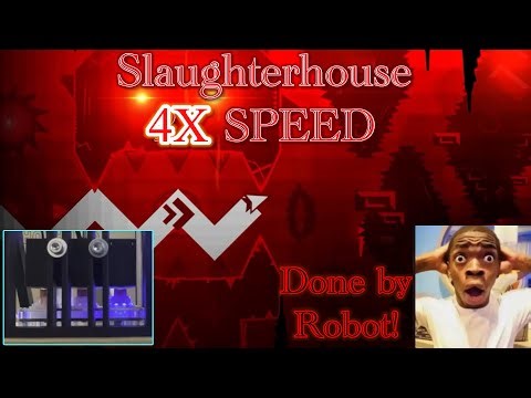 GD Robot beats Slaughterhouse on 4X SPEED (IMPOSSIBLE world record)￼