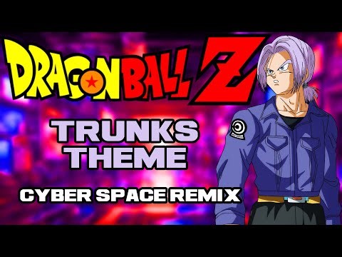 Dragon Ball Z: Trunks Theme Arrangement
