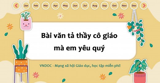 Top 77 Tả thầy cô giáo mà em yêu quý lớp 5 Hay Nhất