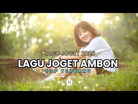 LAGU JOGET AMBON TERBARU 2025 REMIX