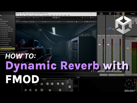 How to bring Dynamic Reverb to Unity using FMOD