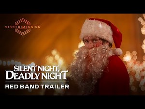 SILENT NIGHT, DEADLY NIGHT | International Red Band Trailer | Sixth Dimension