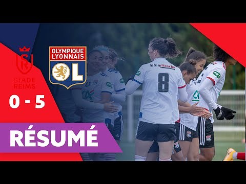 Résumé Reims - OL féminin | Coupe de France | Olympique Lyonnais