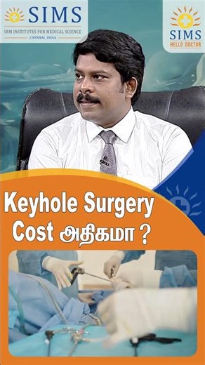 Is Keyhole Surgery Expensive? | Expert Insights by Hello Doctor – SIMS Hospital