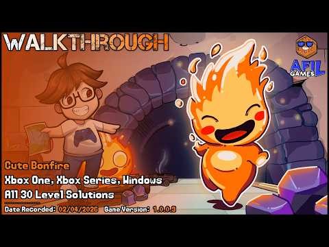 Walkthrough - Cute Bonfire (Xbox One, Xbox Series, Windows) - All 30 Level Solutions