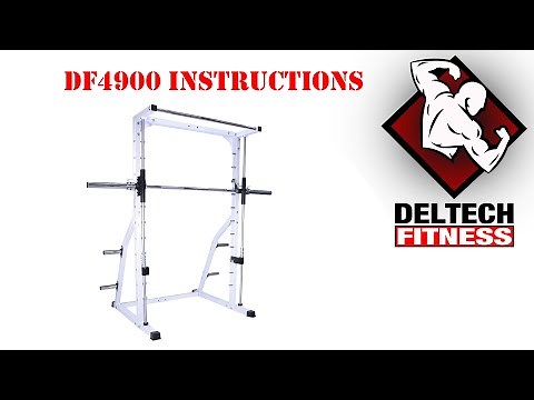 DF4900 Smith Machine Assembly Instructions by Deltech Fitness