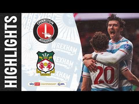 HIGHLIGHTS | Charlton Athletic vs Wrexham AFC
