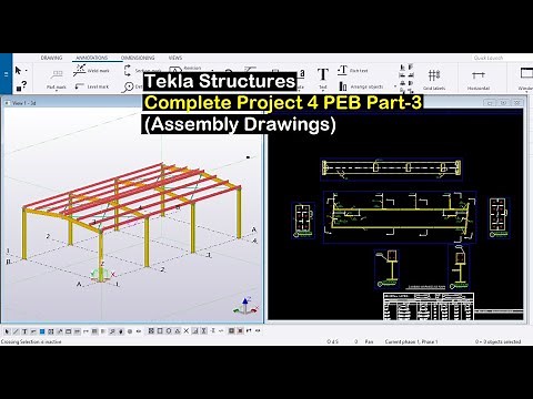 Tekla Structures Complete Project 4 PEB Part-3 (Assembly Drawings)