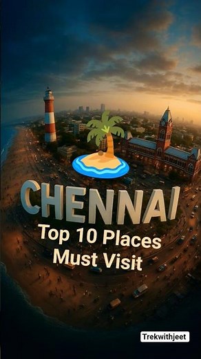 “Chennai Top 10 Places to Visit 🇮🇳 | Best Spots in Chennai