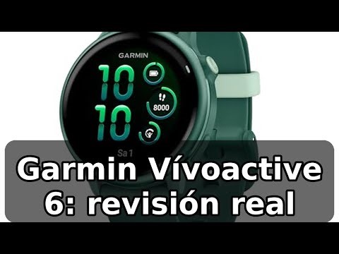 Garmin Vívoactive 6: review completa de un smartwatch con GPS y salud avanzada