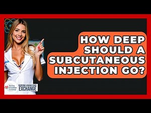 How Deep Should A Subcutaneous Injection Go? - Nursing Knowledge Exchange