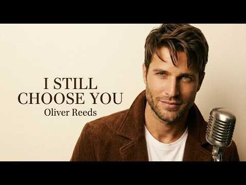 I Choose You Again ❤️ Emotional Wedding Love Song 80s 90s | Oliver Reeds